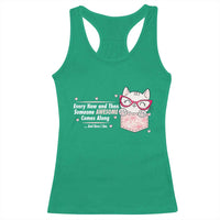 Funny Sarcastic Racerback Tank Top Every Now And Then Someone Awsome - Wonder Print Shop