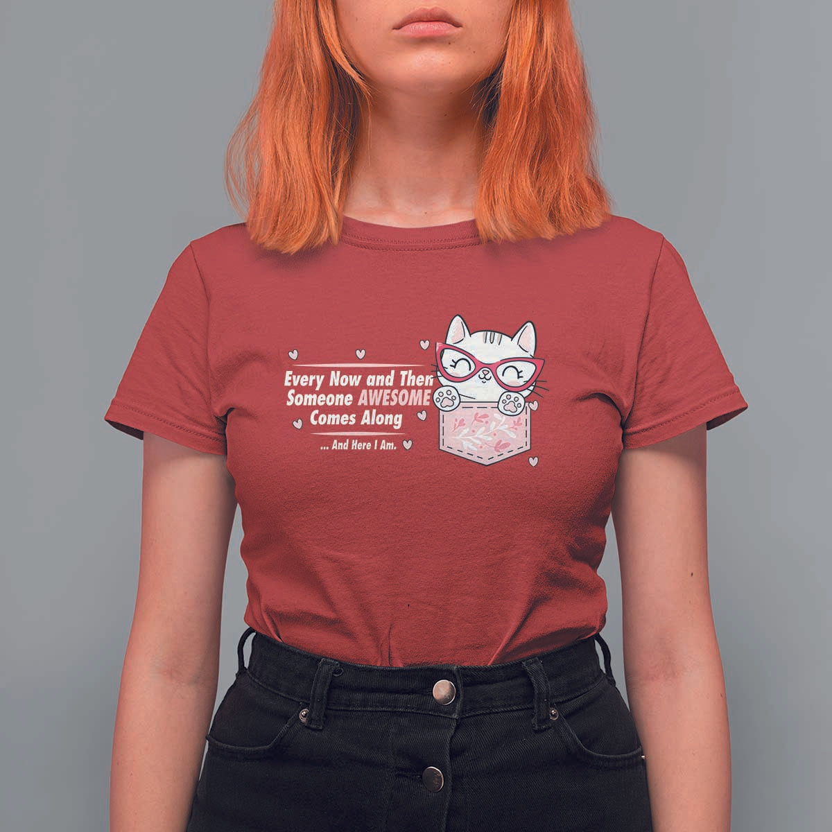 Funny Sarcastic T Shirt For Women Every Now And Then Someone Awsome - Wonder Print Shop