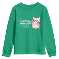 Funny Sarcastic Youth Sweatshirt Every Now And Then Someone Awsome - Wonder Print Shop