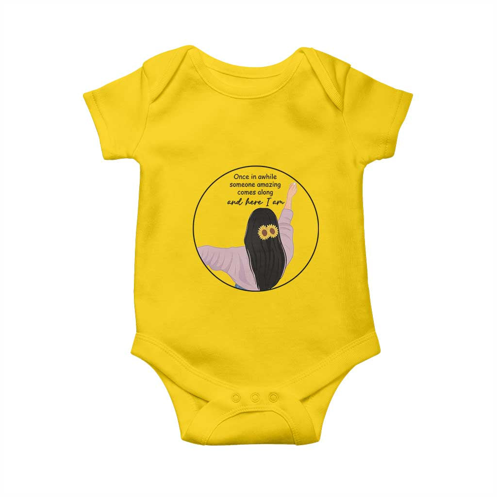 Funny Self Love Quote Baby Onesie Once In A While Someone Amazing Here I Am Gift - Wonder Print Shop