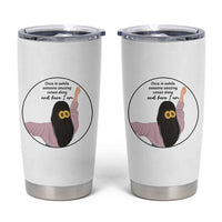 Funny Self Love Quote Tumbler Cup Once In A While Someone Amazing Here I Am Gift