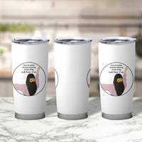 Funny Self Love Quote Tumbler Cup Once In A While Someone Amazing Here I Am Gift