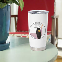 Funny Self Love Quote Tumbler Cup Once In A While Someone Amazing Here I Am Gift