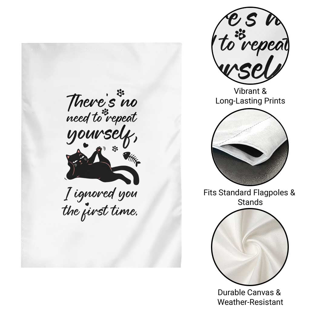 Sarcasm Humor Cat Attitude Garden Flag Ignored You The First Time - Wonder Print Shop