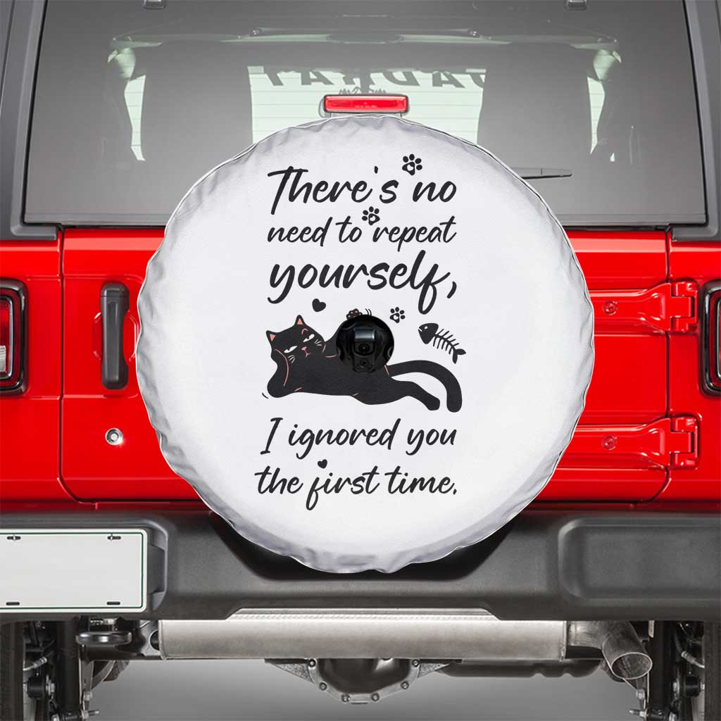 Sarcasm Humor Cat Attitude Spare Tire Cover Ignored You The First Time - Wonder Print Shop