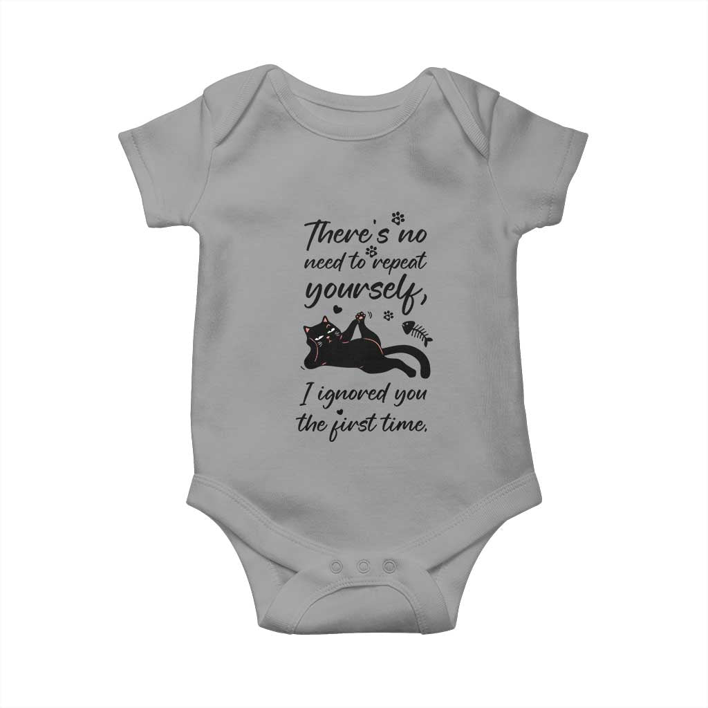 Sarcasm Humor Cat Attitude Baby Onesie Ignored You The First Time - Wonder Print Shop