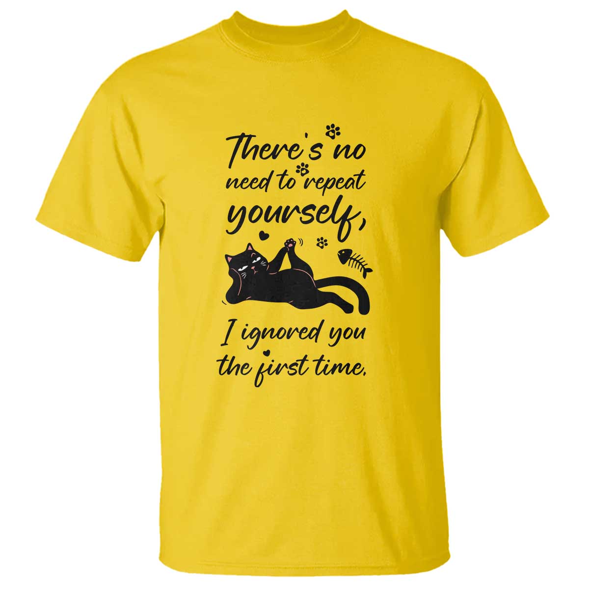Sarcasm Humor Cat Attitude T Shirt Ignored You The First Time - Wonder Print Shop