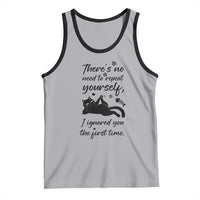Sarcasm Humor Cat Attitude Tank Top Ignored You The First Time - Wonder Print Shop