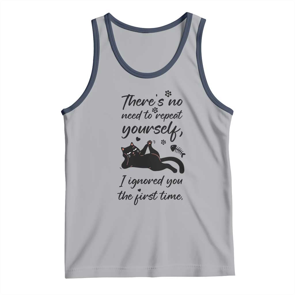 Sarcasm Humor Cat Attitude Tank Top Ignored You The First Time - Wonder Print Shop