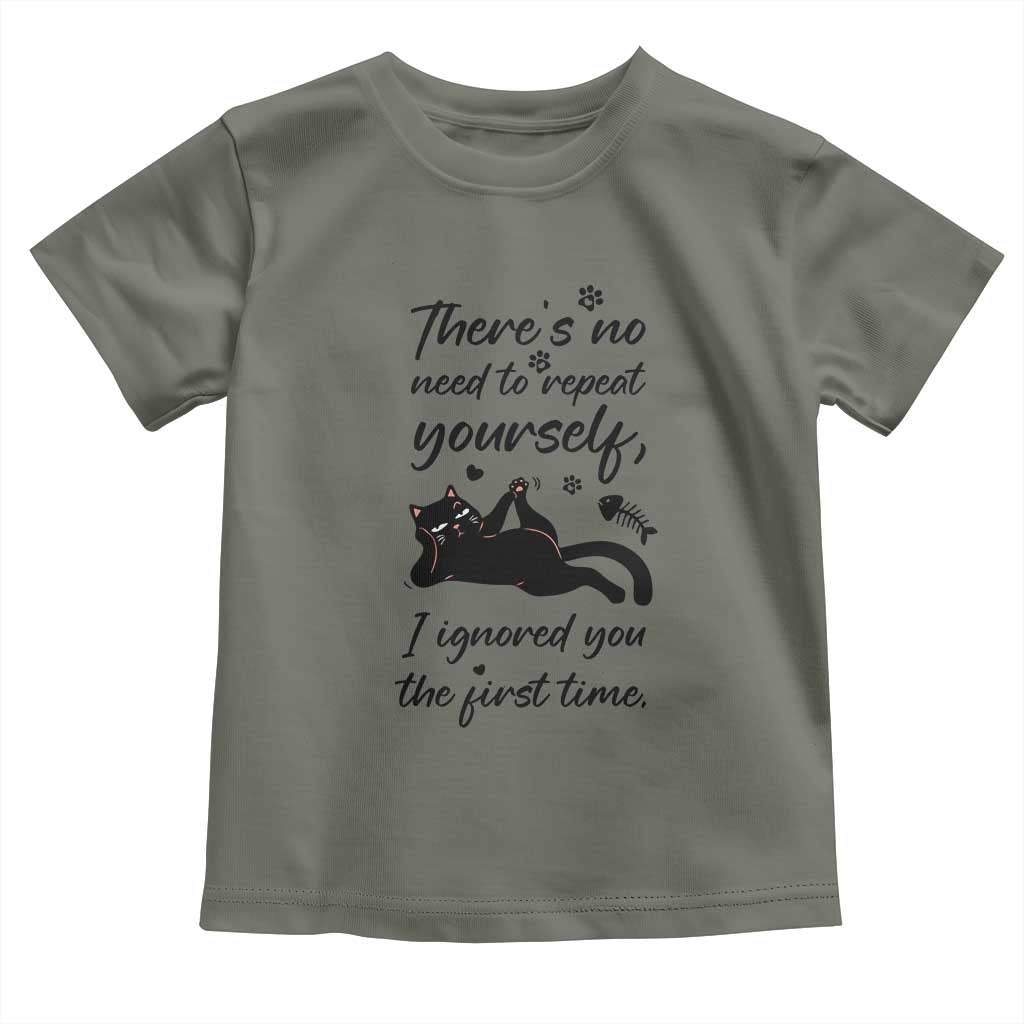 Sarcasm Humor Cat Attitude Toddler T Shirt Ignored You The First Time - Wonder Print Shop