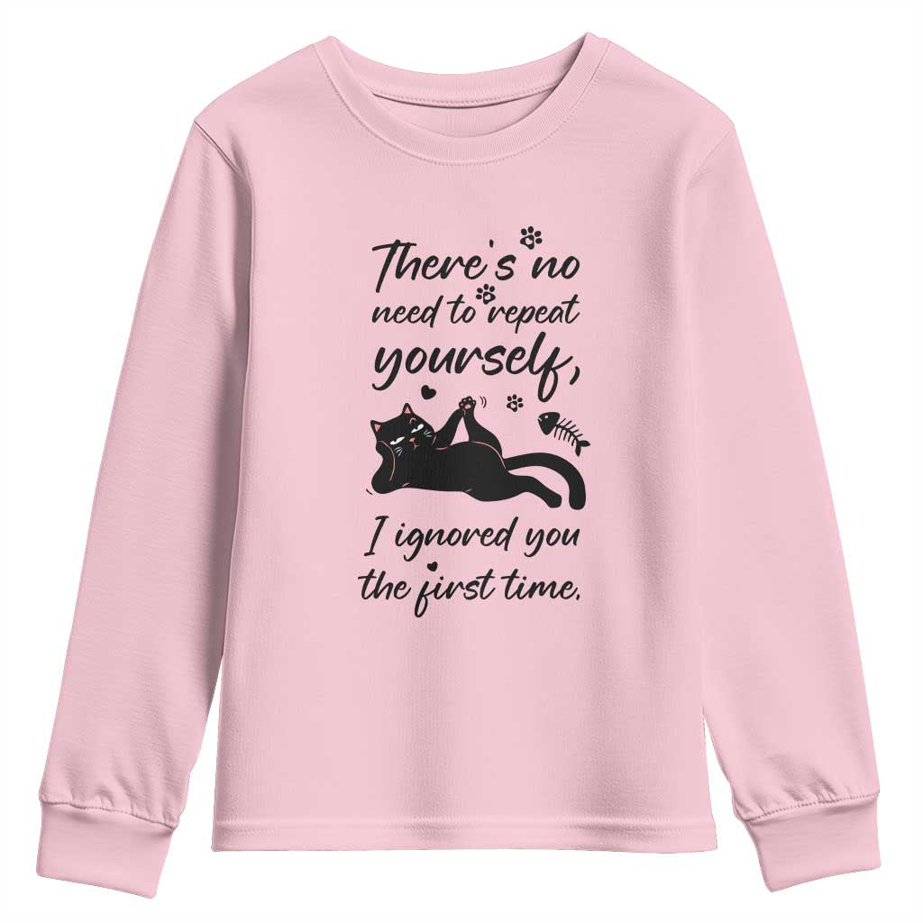Sarcasm Humor Cat Attitude Youth Sweatshirt Ignored You The First Time - Wonder Print Shop