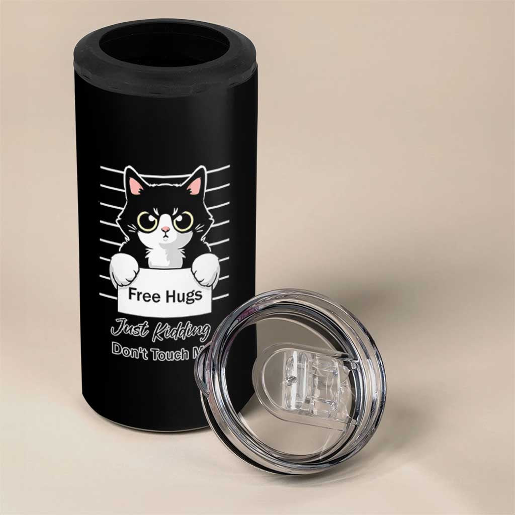 Funny Black Cat Quote 4 in 1 Can Cooler Tumbler Free Hugs Just Kidding Do Not Touch Me