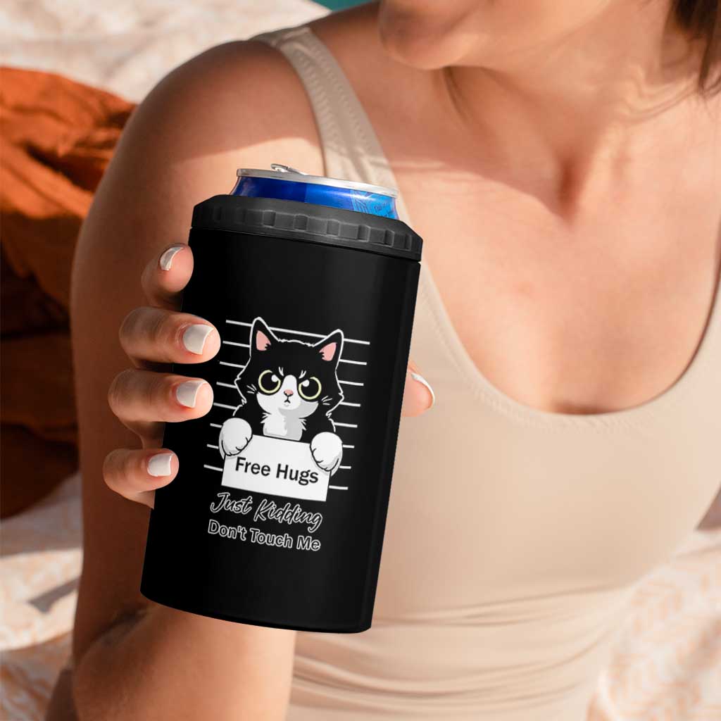 Funny Black Cat Quote 4 in 1 Can Cooler Tumbler Free Hugs Just Kidding Do Not Touch Me