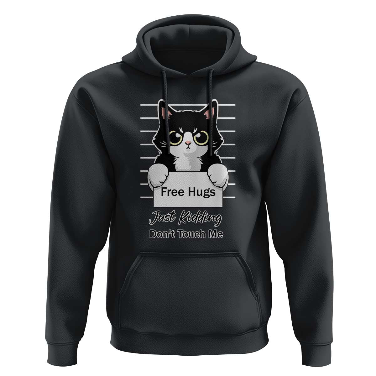 Funny Black Cat Quote Hoodie Free Hugs Just Kidding Do Not Touch Me - Wonder Print Shop