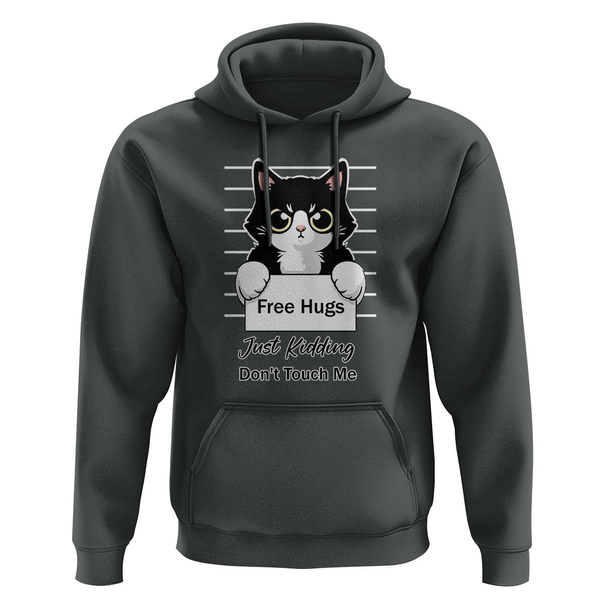 Funny Black Cat Quote Hoodie Free Hugs Just Kidding Do Not Touch Me - Wonder Print Shop
