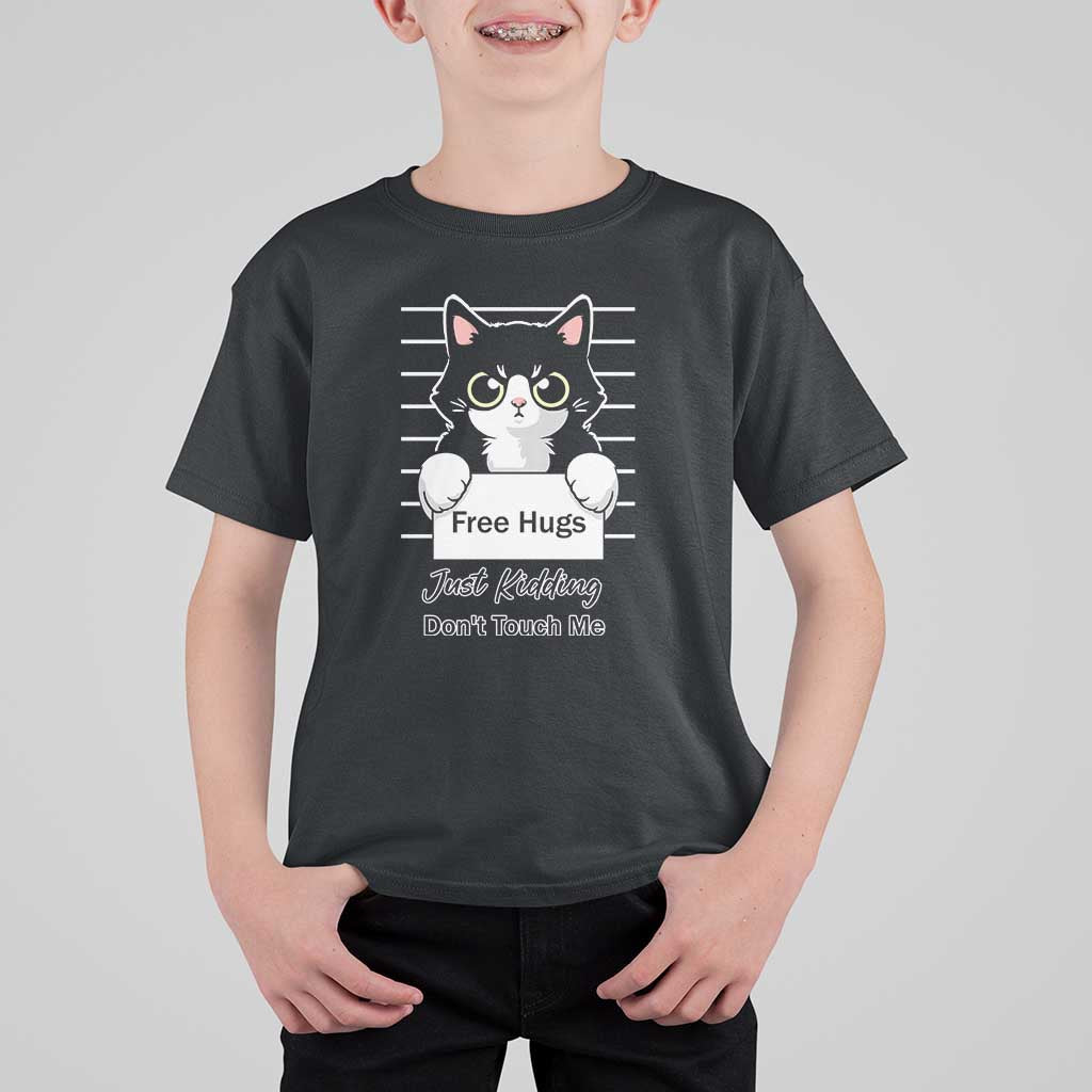 Funny Black Cat Quote T Shirt For Kid Free Hugs Just Kidding Do Not Touch Me - Wonder Print Shop