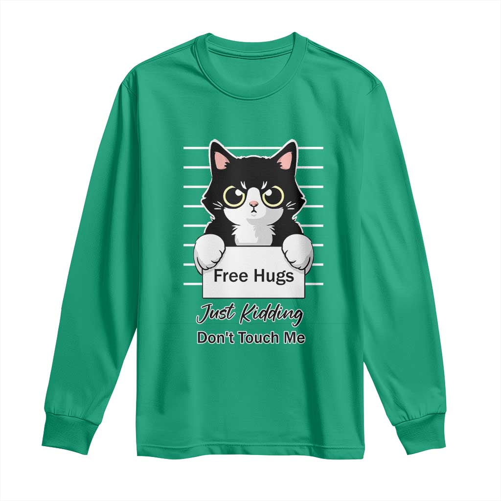 Funny Black Cat Quote Long Sleeve Shirt Free Hugs Just Kidding Do Not Touch Me - Wonder Print Shop