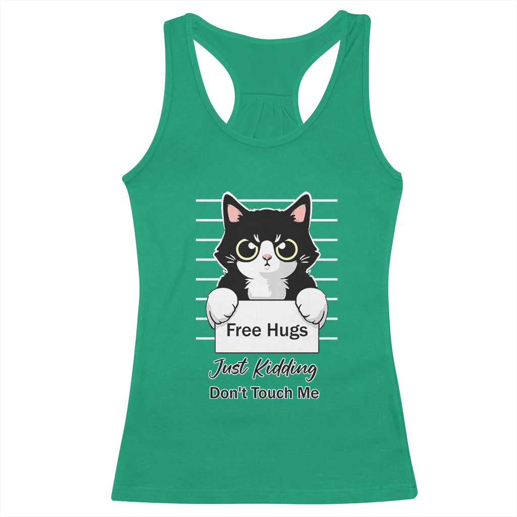 Funny Black Cat Quote Racerback Tank Top Free Hugs Just Kidding Do Not Touch Me - Wonder Print Shop