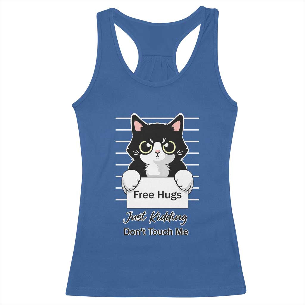 Funny Black Cat Quote Racerback Tank Top Free Hugs Just Kidding Do Not Touch Me - Wonder Print Shop