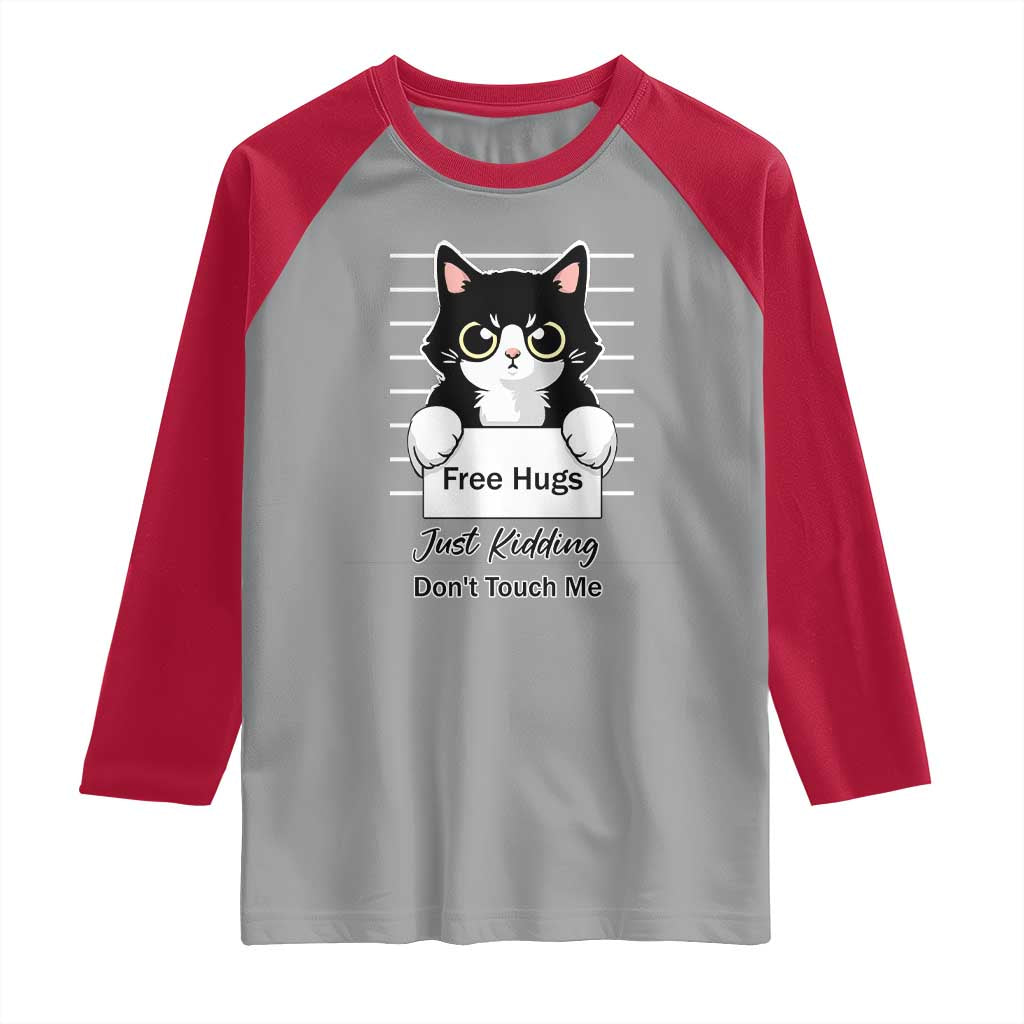 Funny Black Cat Quote Raglan Shirt Free Hugs Just Kidding Do Not Touch Me - Wonder Print Shop