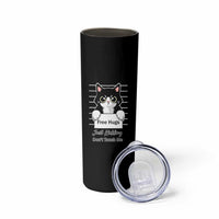 Funny Black Cat Quote Skinny Tumbler Free Hugs Just Kidding Do Not Touch Me