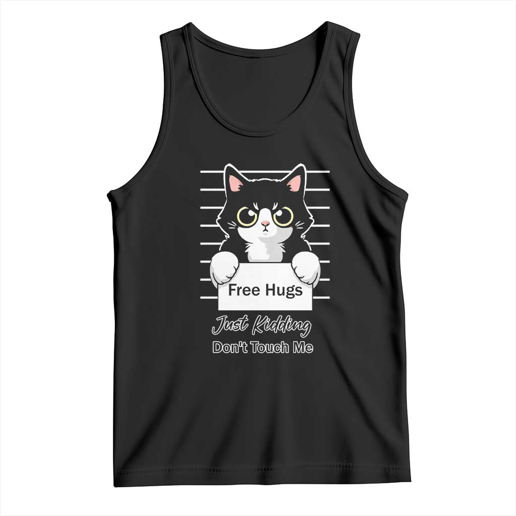 Funny Black Cat Quote Tank Top Free Hugs Just Kidding Do Not Touch Me - Wonder Print Shop