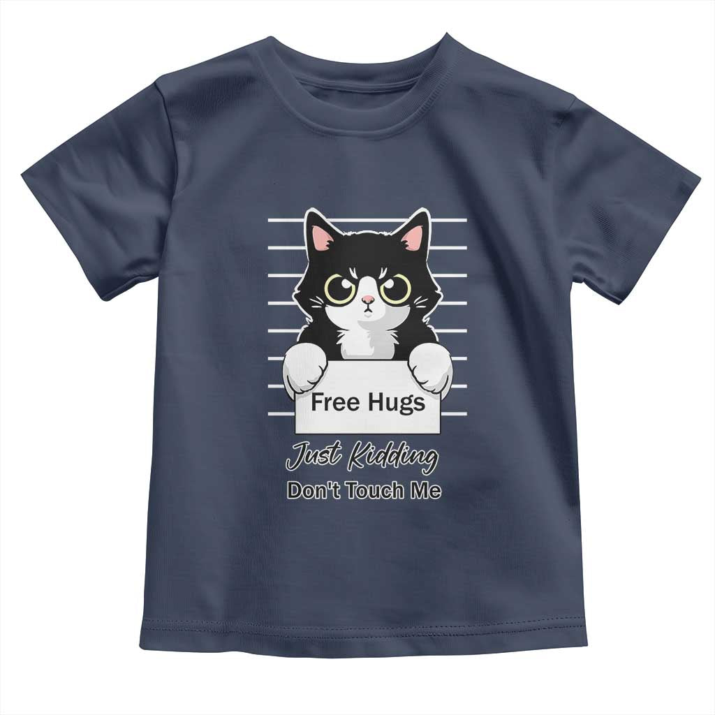 Funny Black Cat Quote Toddler T Shirt Free Hugs Just Kidding Do Not Touch Me - Wonder Print Shop