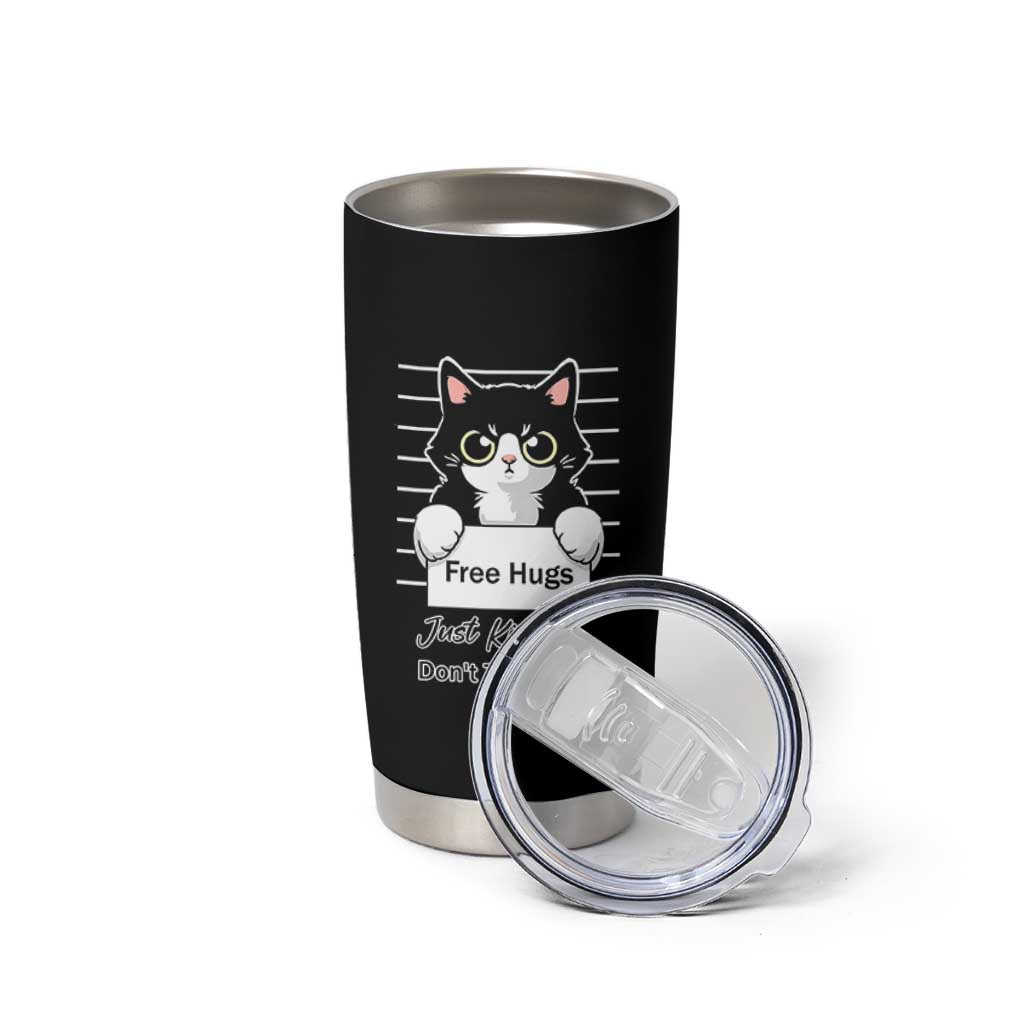 Funny Black Cat Quote Tumbler Cup Free Hugs Just Kidding Do Not Touch Me