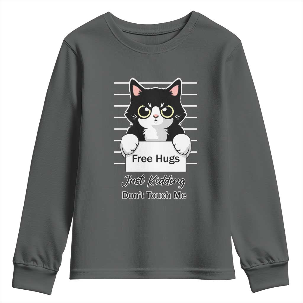 Funny Black Cat Quote Youth Sweatshirt Free Hugs Just Kidding Do Not Touch Me - Wonder Print Shop