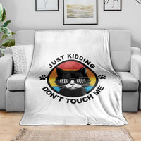 Black Cat Lovers Throw Blanket Free Hugs Just Kidding Do Not Touch Me Gift - Wonder Print Shop