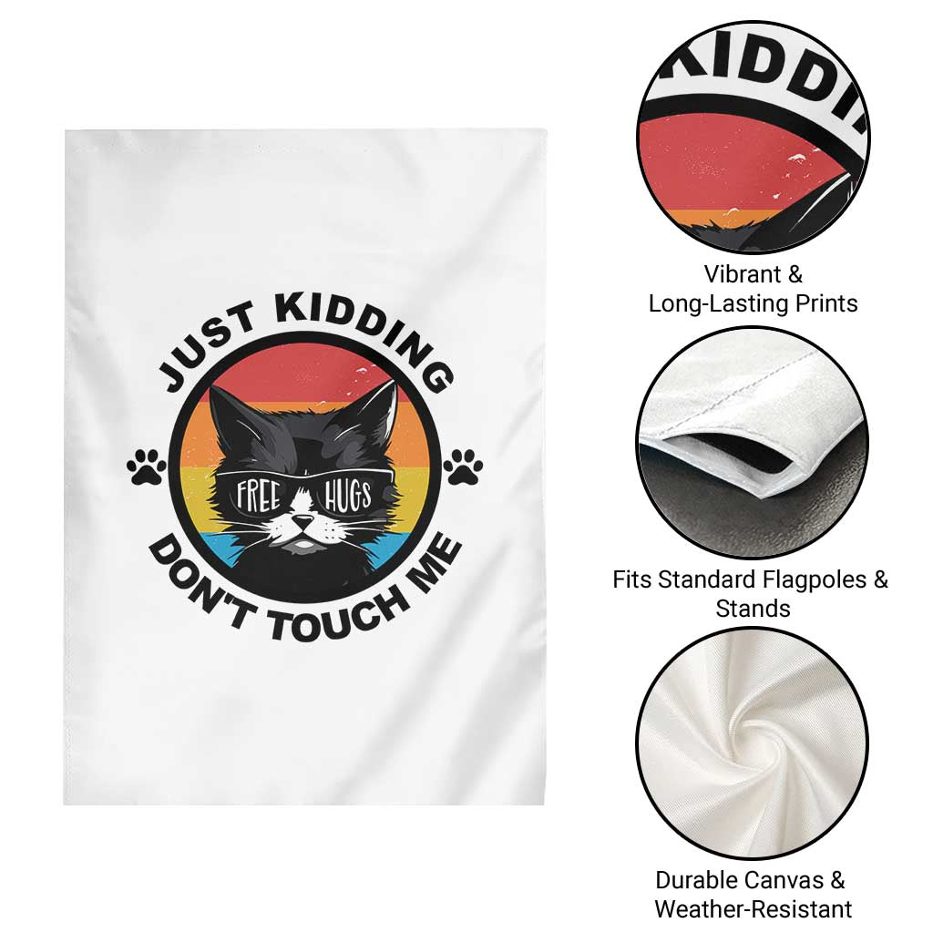 Black Cat Lovers Garden Flag Free Hugs Just Kidding Do Not Touch Me Gift - Wonder Print Shop