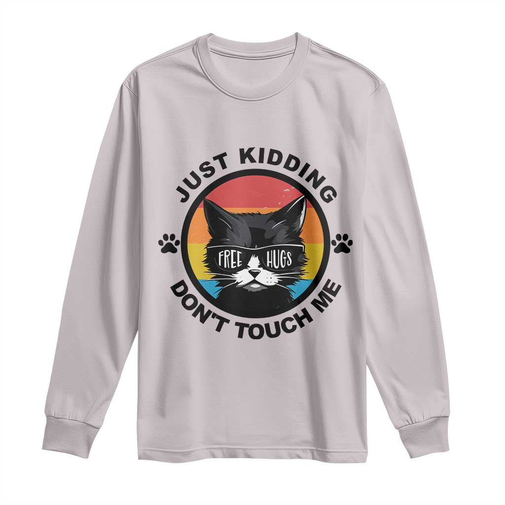 Black Cat Lovers Long Sleeve Shirt Free Hugs Just Kidding Do Not Touch Me Gift - Wonder Print Shop