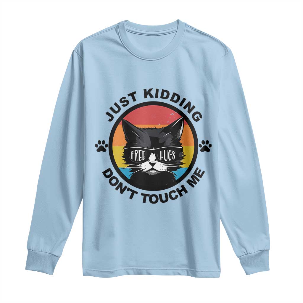 Black Cat Lovers Long Sleeve Shirt Free Hugs Just Kidding Do Not Touch Me Gift - Wonder Print Shop
