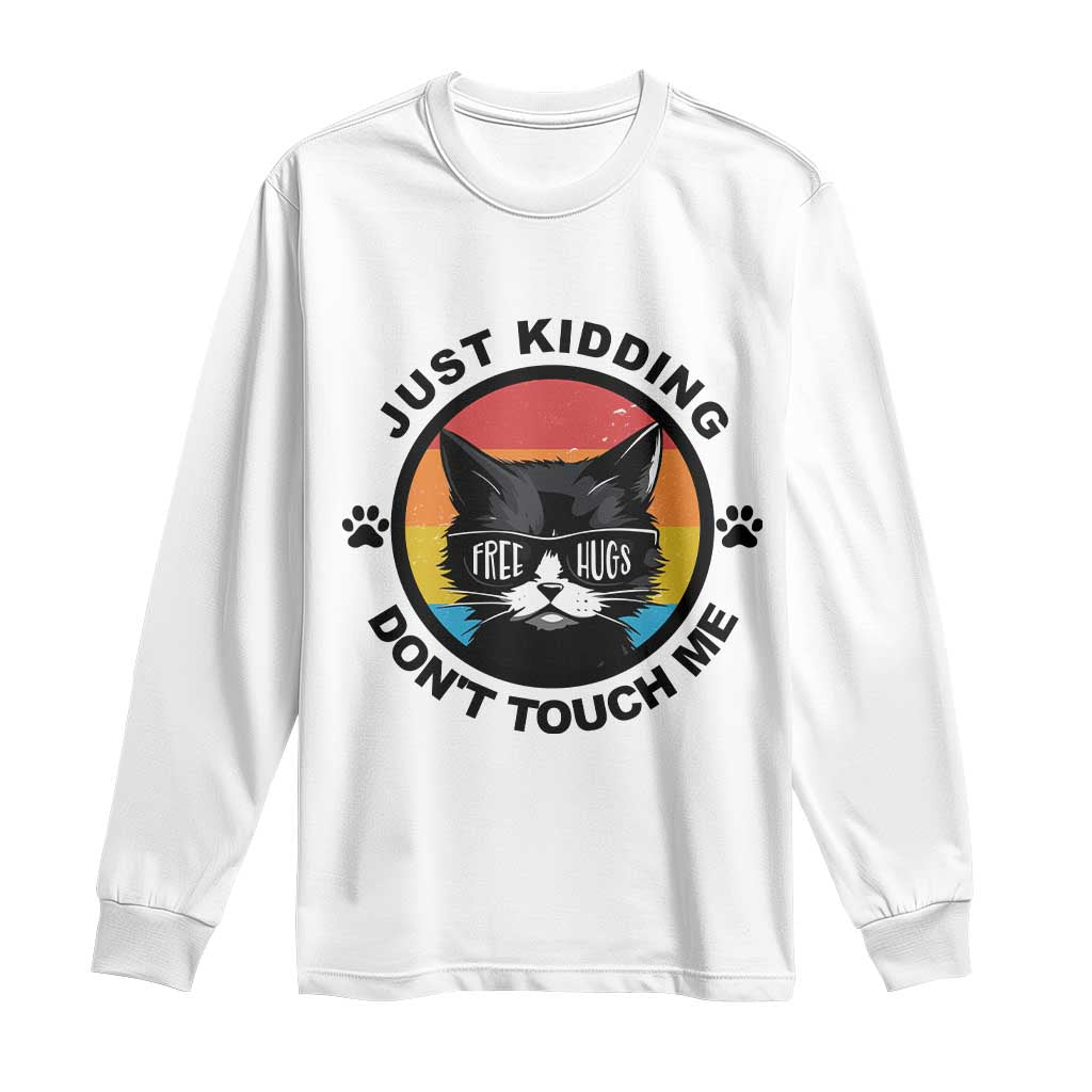 Black Cat Lovers Long Sleeve Shirt Free Hugs Just Kidding Do Not Touch Me Gift - Wonder Print Shop