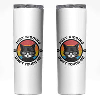 Black Cat Lovers Skinny Tumbler Free Hugs Just Kidding Do Not Touch Me Gift
