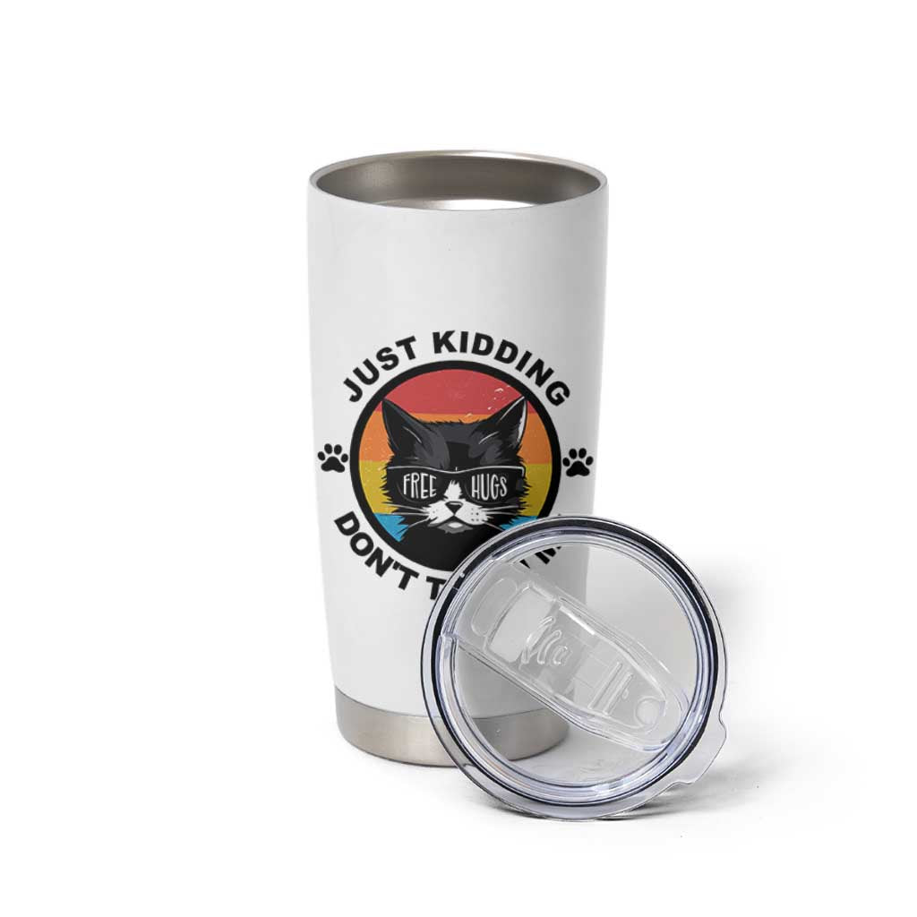 Black Cat Lovers Tumbler Cup Free Hugs Just Kidding Do Not Touch Me Gift