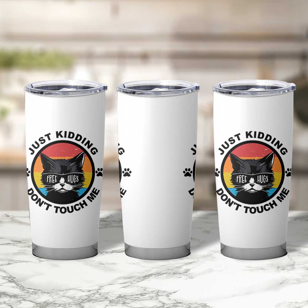 Black Cat Lovers Tumbler Cup Free Hugs Just Kidding Do Not Touch Me Gift