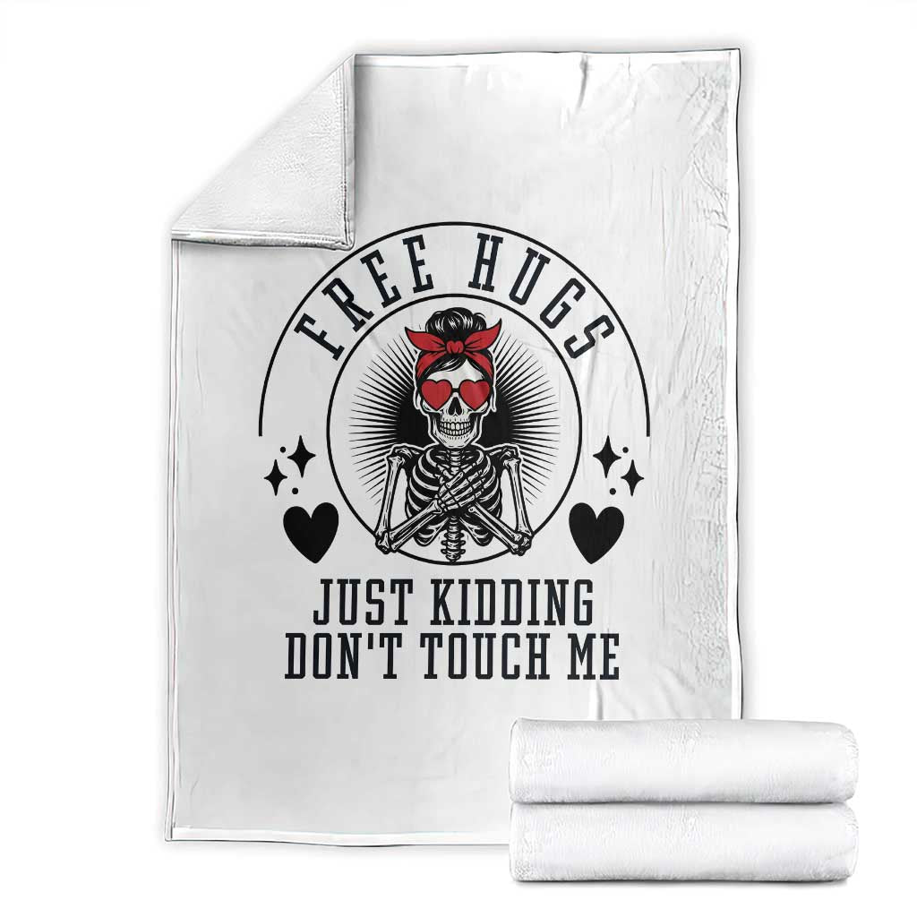 Funny Skeleton Sarcastic Gift Throw Blanket Free Hugs Do Not Touch Me - Wonder Print Shop