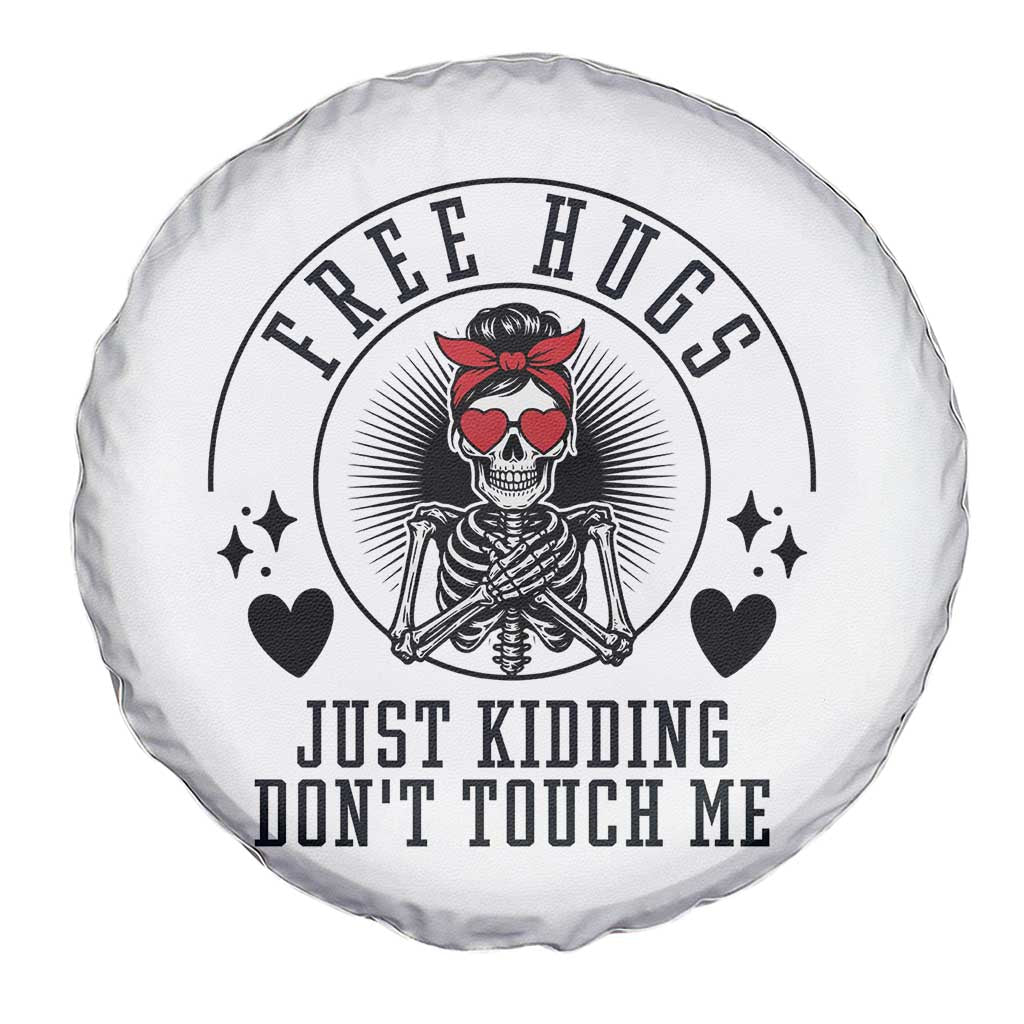 Funny Skeleton Sarcastic Gift Spare Tire Cover Free Hugs Do Not Touch Me - Wonder Print Shop