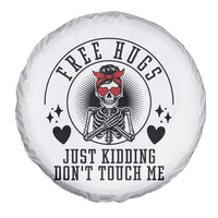 Funny Skeleton Sarcastic Gift Spare Tire Cover Free Hugs Do Not Touch Me - Wonder Print Shop
