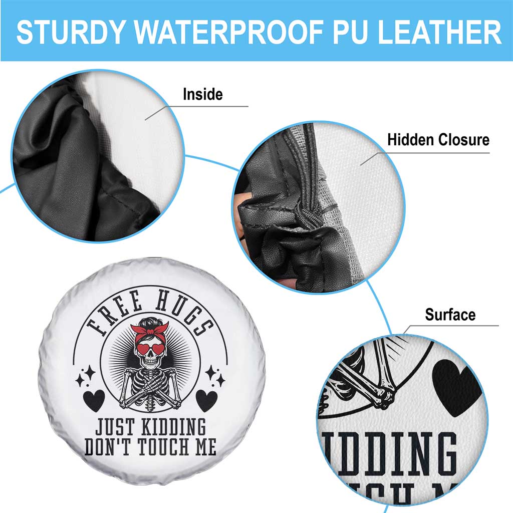 Funny Skeleton Sarcastic Gift Spare Tire Cover Free Hugs Do Not Touch Me - Wonder Print Shop