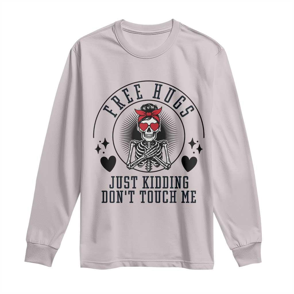 Funny Skeleton Sarcastic Gift Long Sleeve Shirt Free Hugs Do Not Touch Me - Wonder Print Shop