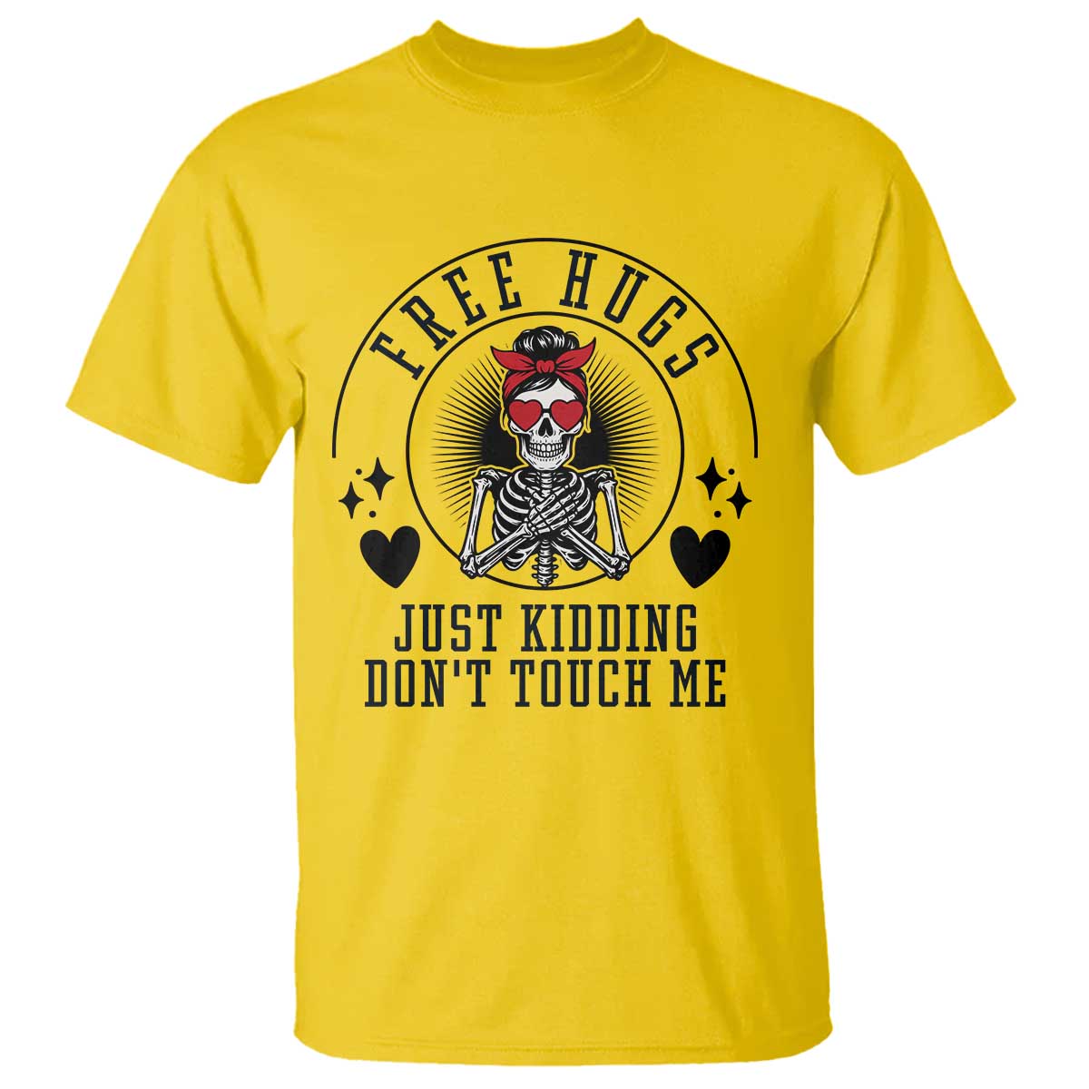 Funny Skeleton Sarcastic Gift T Shirt Free Hugs Do Not Touch Me - Wonder Print Shop