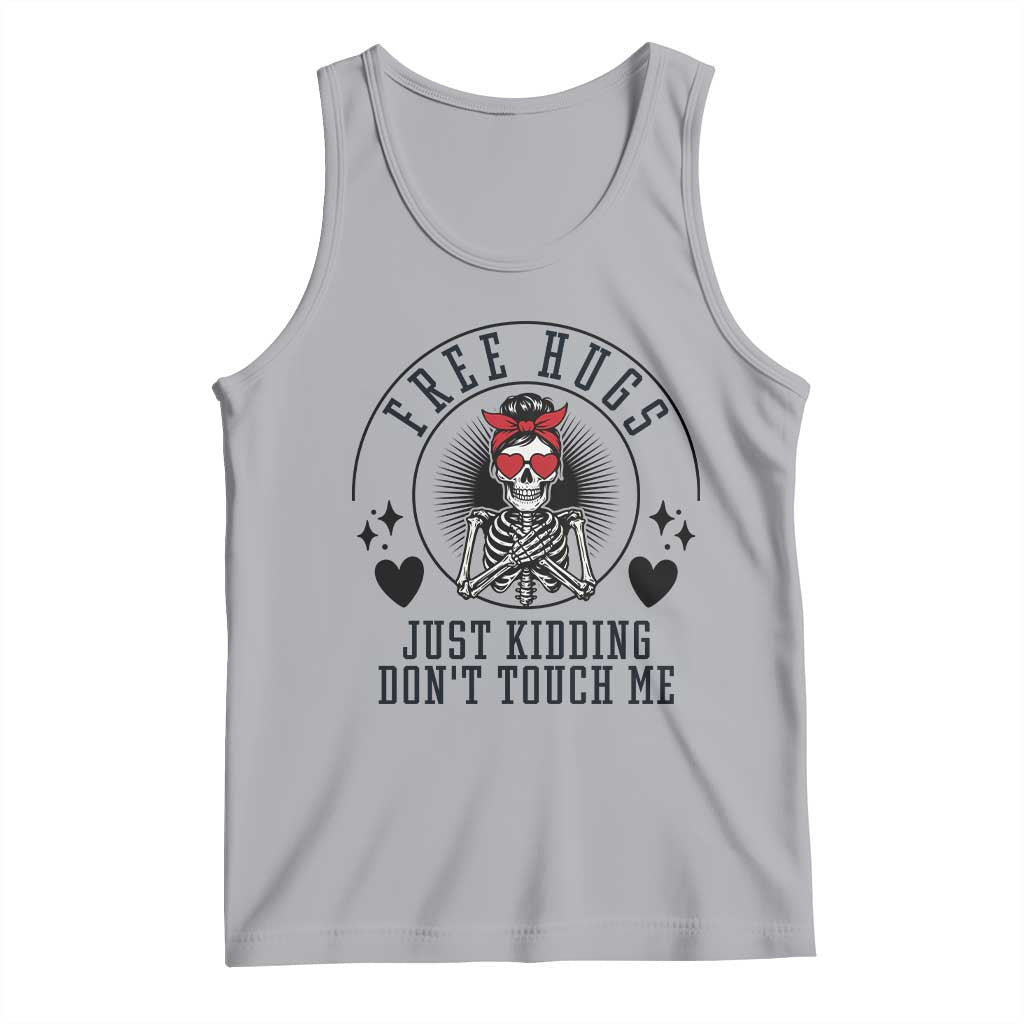 Funny Skeleton Sarcastic Gift Tank Top Free Hugs Do Not Touch Me - Wonder Print Shop