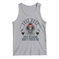 Funny Skeleton Sarcastic Gift Tank Top Free Hugs Do Not Touch Me - Wonder Print Shop