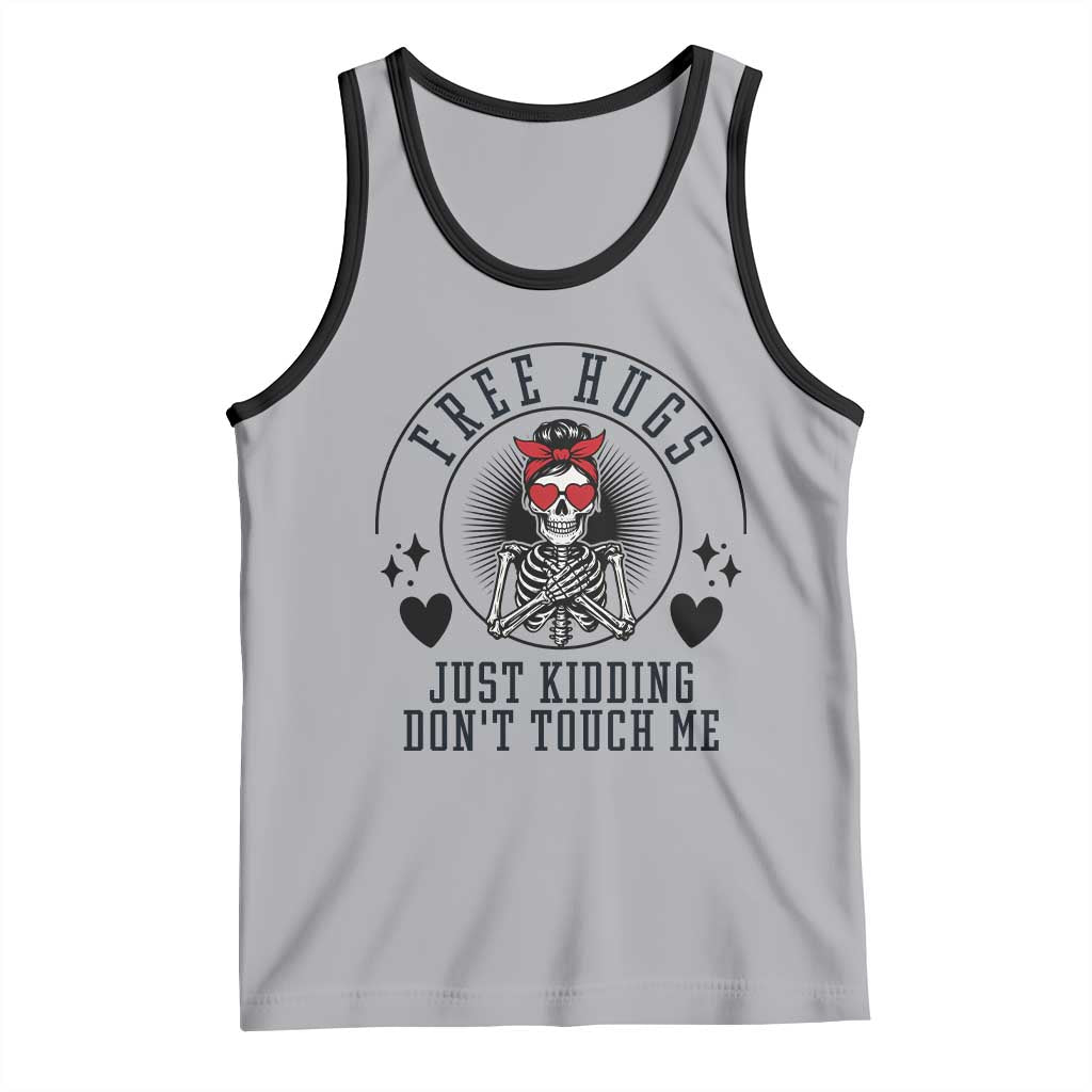 Funny Skeleton Sarcastic Gift Tank Top Free Hugs Do Not Touch Me - Wonder Print Shop