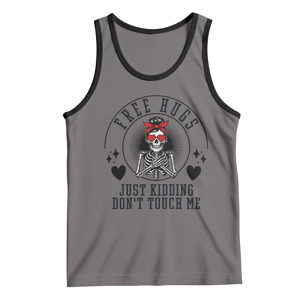 Funny Skeleton Sarcastic Gift Tank Top Free Hugs Do Not Touch Me - Wonder Print Shop