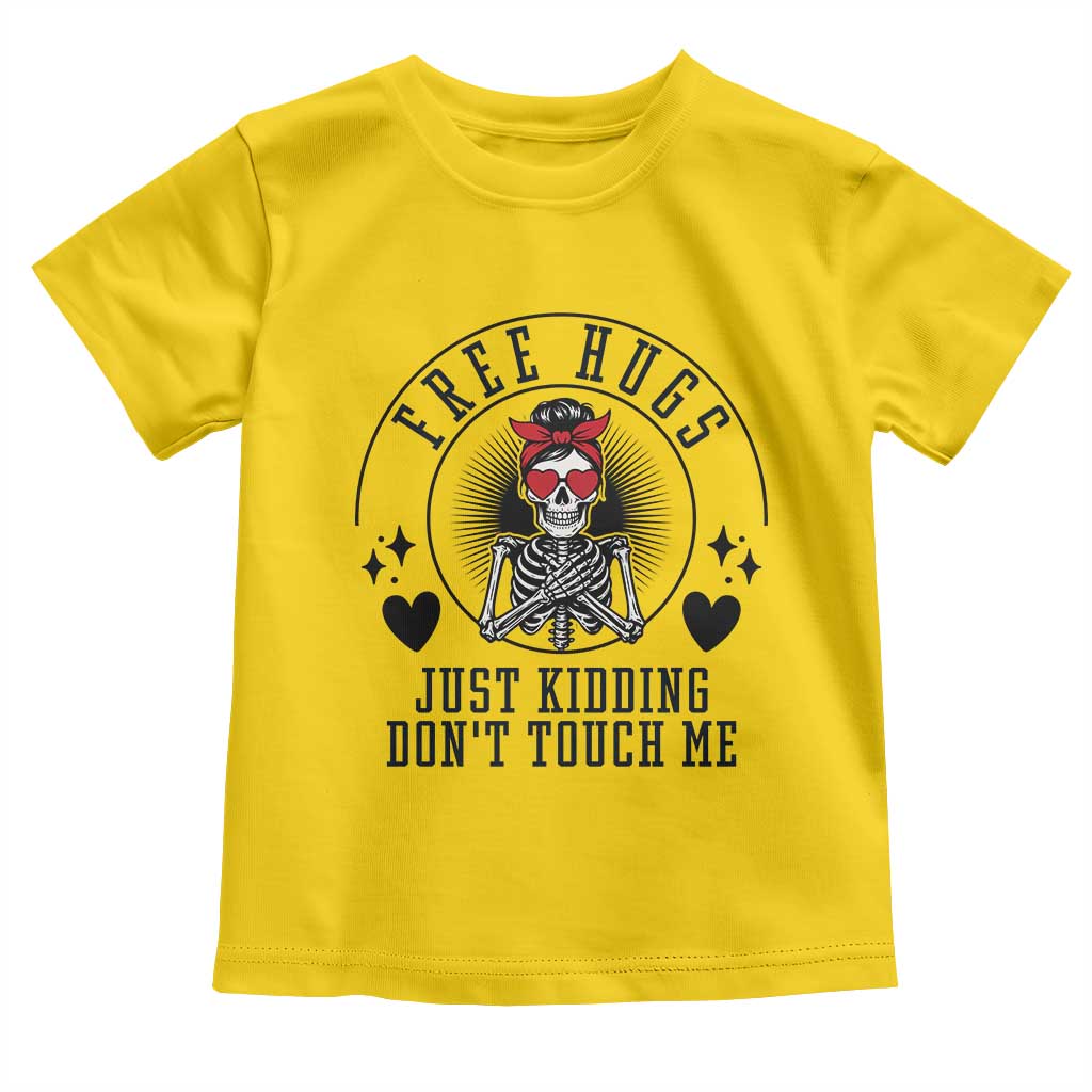 Funny Skeleton Sarcastic Gift Toddler T Shirt Free Hugs Do Not Touch Me - Wonder Print Shop