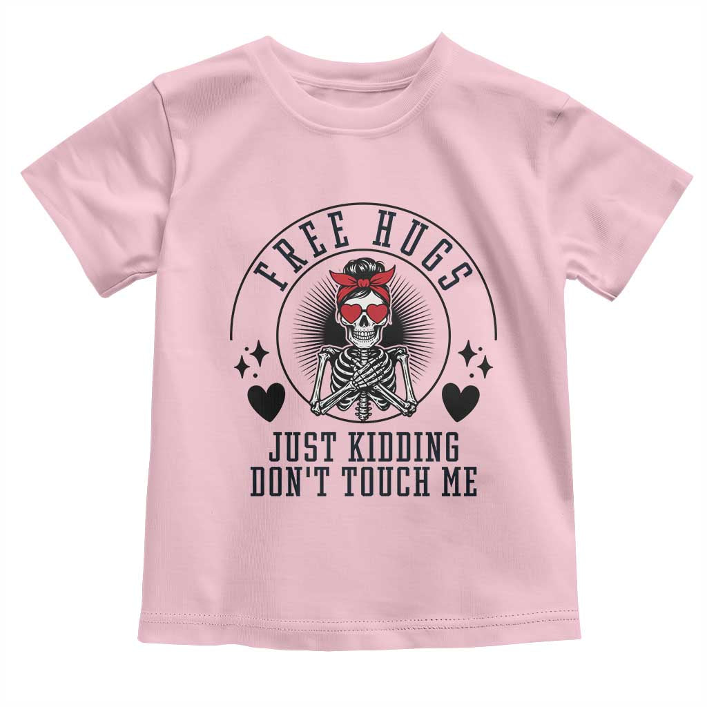 Funny Skeleton Sarcastic Gift Toddler T Shirt Free Hugs Do Not Touch Me - Wonder Print Shop