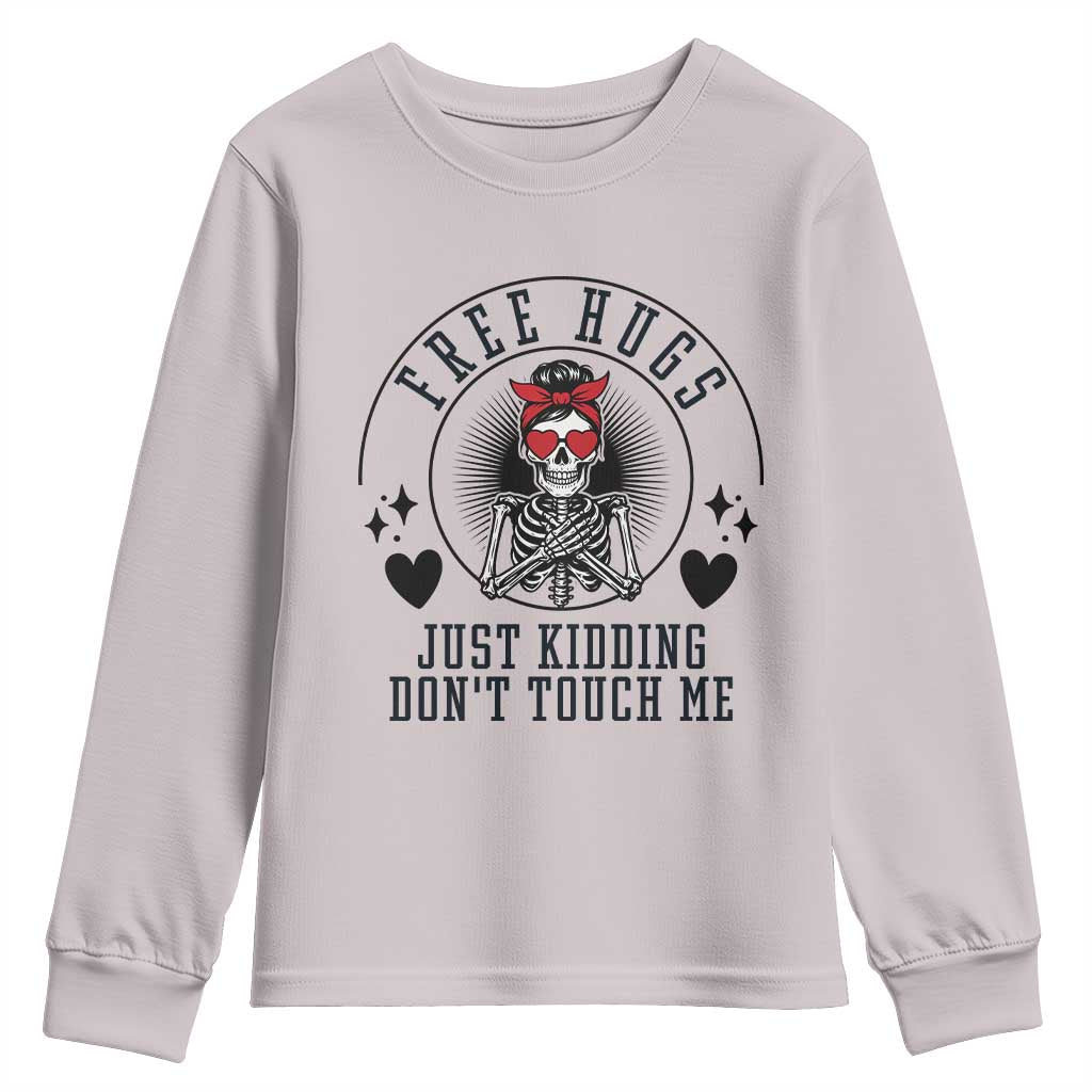 Funny Skeleton Sarcastic Gift Youth Sweatshirt Free Hugs Do Not Touch Me - Wonder Print Shop